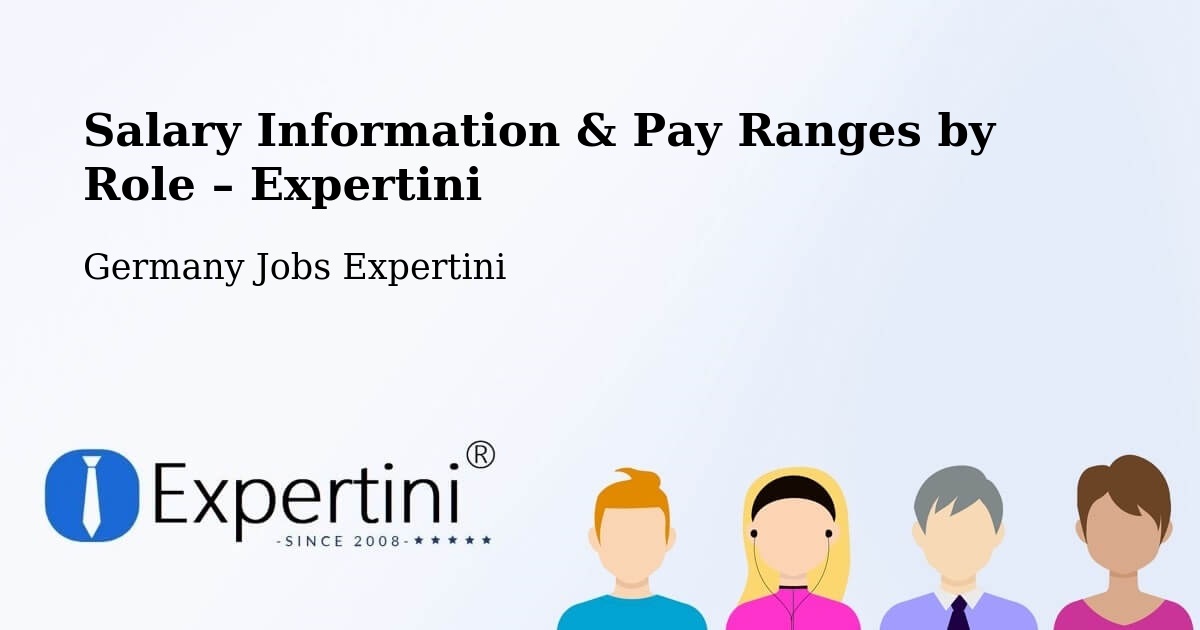 Salary Information & Pay Ranges – Lampertswalde - Lampertswalde, Germany Jobs Expertini